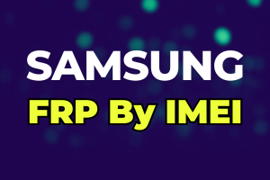 Samsung FRP Worldwide — IMEI/SN Service (VIP Level 1) ANDROID 14 13 & BELOW ONLY